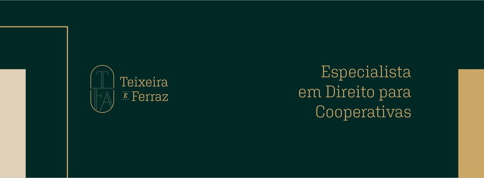 Posicionamento Teixeira e Ferraz Advogados Estratégia de Marca - Teixeira e Ferraz Especialistas em Direito para Cooperativas